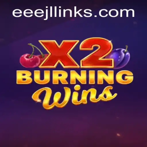 Discover the Thrills of BurningWinsX2 - A Classic Slot Adventure