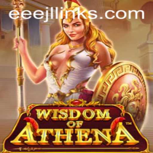 WisdomofAthena: A Glimpse into the Epic Strategy Game with EEEJL Twist